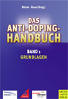 Das Anti-Doping Handbuch Band 1